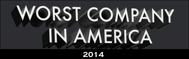 Comcast voted worst company in America 2014.